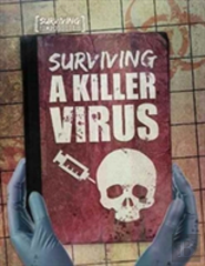 Surviving A Killer Virus