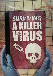 Surviving A Killer Virus