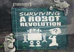 Surviving A Robot Revolution