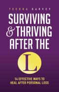 Surviving And Thriving After The L