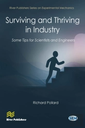 Surviving And Thriving In Industry: Some Tips For Scientists And Engineers
