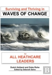 Surviving And Thriving In Waves Of Change