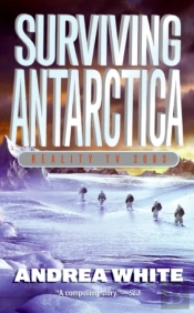 Surviving Antarctica