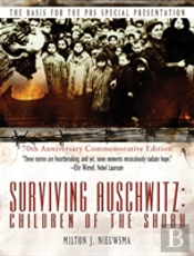 Surviving Auschwitz Children Of The Shoah