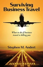Surviving Business Travel: What To Do If
