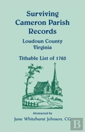 Surviving Cameron Parish Records, Loudoun County, Virginia - Tithable List Of 1765