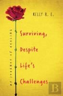 Surviving, Despite Life'S Challenges