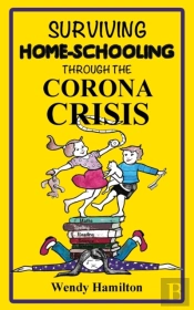 Surviving Home-Schooling Through The Corona Crisis