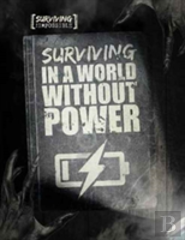 Surviving In A World Without Power