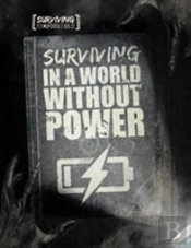 Surviving In A World Without Power