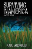 Surviving In America: Under Siege 2nd Edition