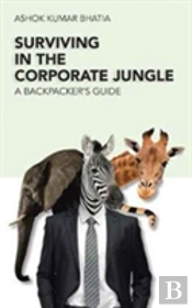 Surviving In The Corporate Jungle: A Backpacker'S Guide