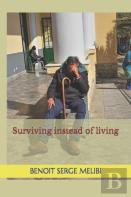Surviving Instead Of Living