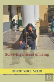 Surviving Instead Of Living