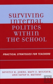 Surviving Internal Politics Within The School
