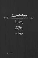 Surviving Love Life & Her
