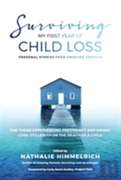 Surviving My First Year Of Child Loss