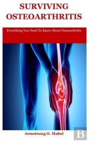 Surviving Osteoarthritis