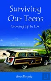 Surviving Our Teens