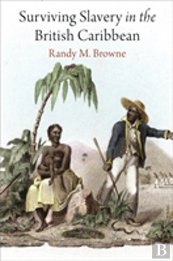 Bertrand.pt - Surviving Slavery In The British Caribbean