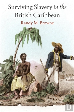 Bertrand.pt - Surviving Slavery In The British Caribbean