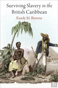 Bertrand.pt - Surviving Slavery In The British Caribbean
