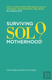 Surviving Solo Motherhood