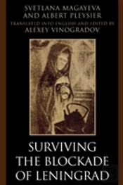 Surviving The Blockade Of Leningrad