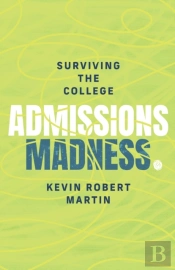 Surviving The College Admissions Madness