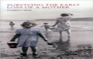 Surviving The Early Loss Of A Mother