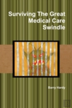 Bertrand.pt - Surviving The Great Medical Care Swindle
