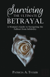 Surviving The Ultimate Betrayal
