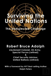 Surviving The United Nations: The Unexpe