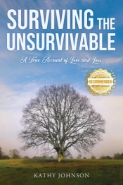 Surviving The Unsurvivable: A True Accou