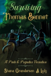 Surviving Thomas Bennet: A Pride And Pre