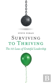 Surviving To Thriving: The 10 Laws Of Gr
