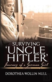 Surviving 'Uncle Hitler': Journey Of A German Girl
