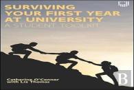 Surviving Your First Year At University: A Student Toolkit
