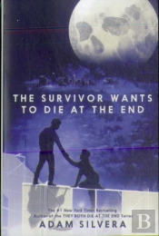 Survivor Wants To Die At The End