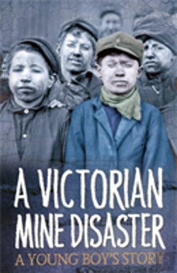 Bertrand.pt - Survivors: A Victorian Mine Disaster: A Young Boy'S Story