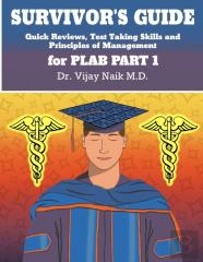Survivor'S Guide Quick Reviews And Test Taking Skills For Plab Part 1