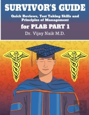 Survivor'S Guide Quick Reviews And Test Taking Skills For Plab Part 1
