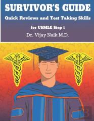 Survivor'S Guide Quick Reviews And Test Taking Skills For Usmle Step 1.