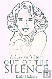 Survivor'S Story Out Of The Silence