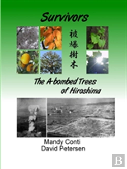 Bertrand.pt - Survivors: The A-Bombed Trees Of Hiroshima