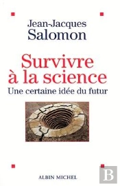 Survivre À La Science ; Une Certaine Idée Du Futur