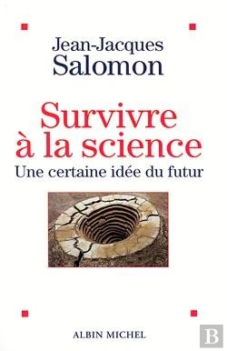 Bertrand.pt - Survivre À La Science ; Une Certaine Idée Du Futur