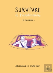 Survivre À L'Adolescence Et Plus Encore...