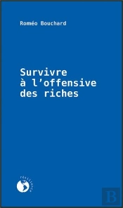 Survivre À L'Offensive Des Riches