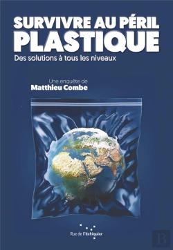 Bertrand.pt - Survivre Au Péril Plastique ; De La Malédiction Aux Alternatives